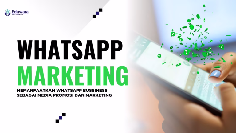 Digital Marketing: WhatsApp Bussiness Marketing